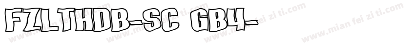 FZLTHDB-SC GB4字体转换